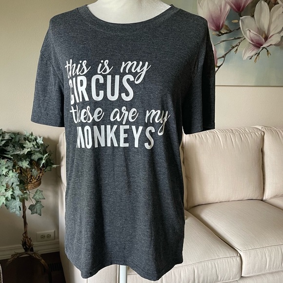 This Is My Circus These Are My Monkeys Graphic Novelty Tee Shirt - Picture 1 of 10